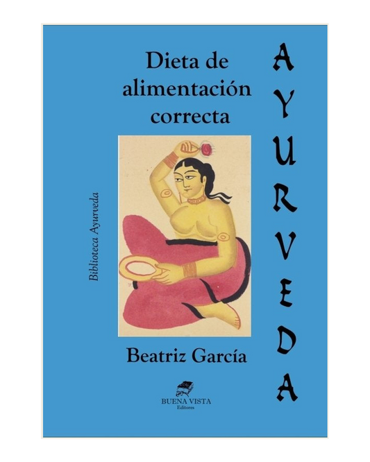 Ayurveda, Dieta de alimentación correcta