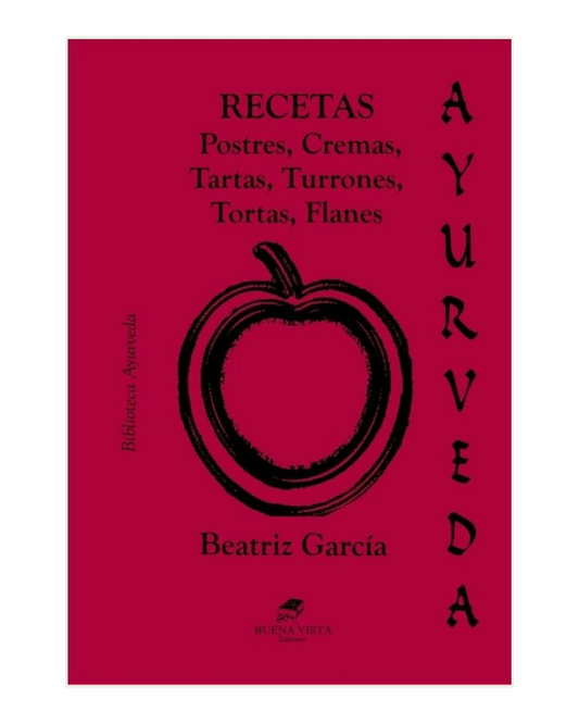 Ayurveda, Recetas de postres - Beatriz Garcia