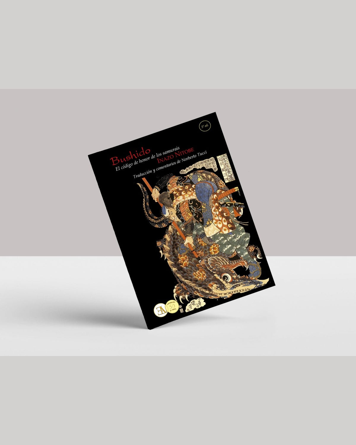 Bushido. El Código de Honor de los Samurais