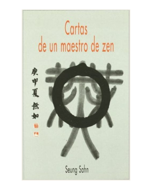 Cartas de un Maestro Zen, Seung Sahn