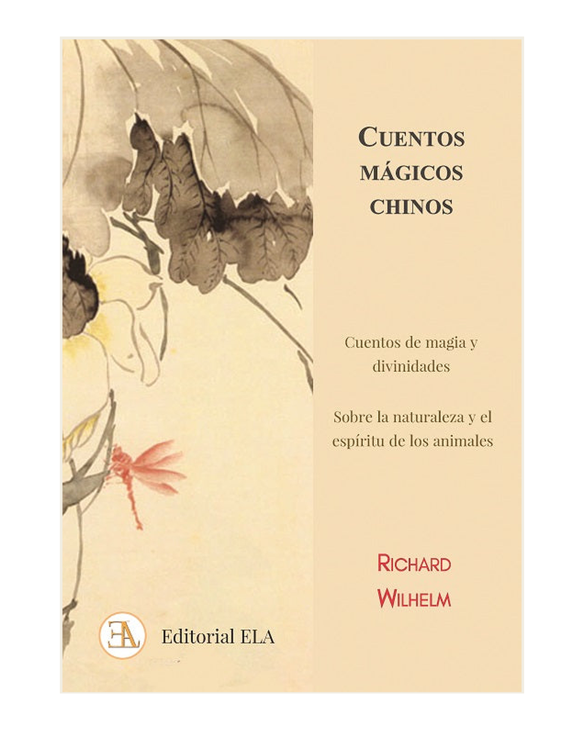 Cuentos Mágicos Chinos - Cuentos de Magia y Divinidades, Richard Wilhelm