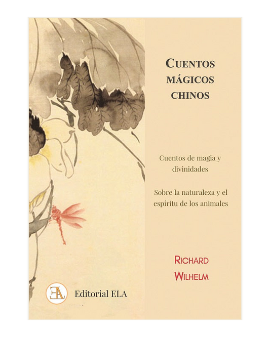 Cuentos Mágicos Chinos - Cuentos de Magia y Divinidades, Richard Wilhelm