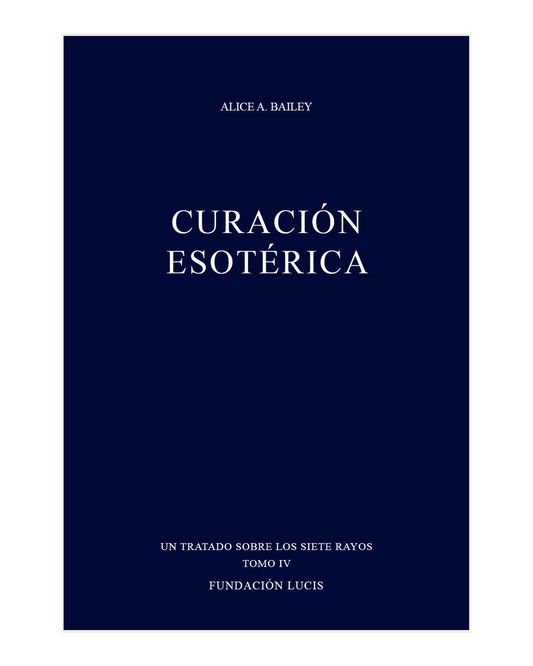 Curación Esotérica, Alice A. Bailey