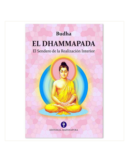 El Dhammapada, El sendero de la Realización Interior