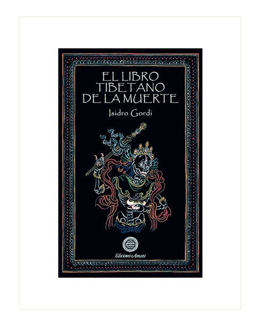 El Libro Tibetano de la Muerte, Isidro Gordi