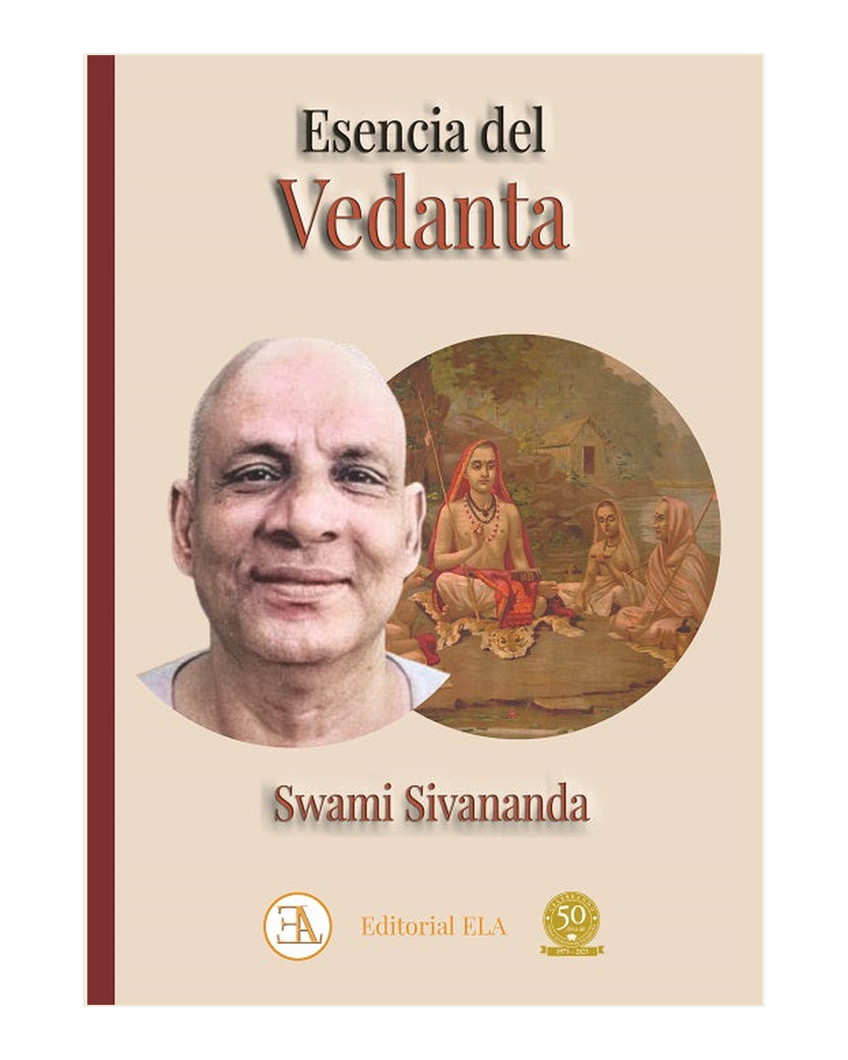 Esencia del Vedanta por Swami Sivananda
