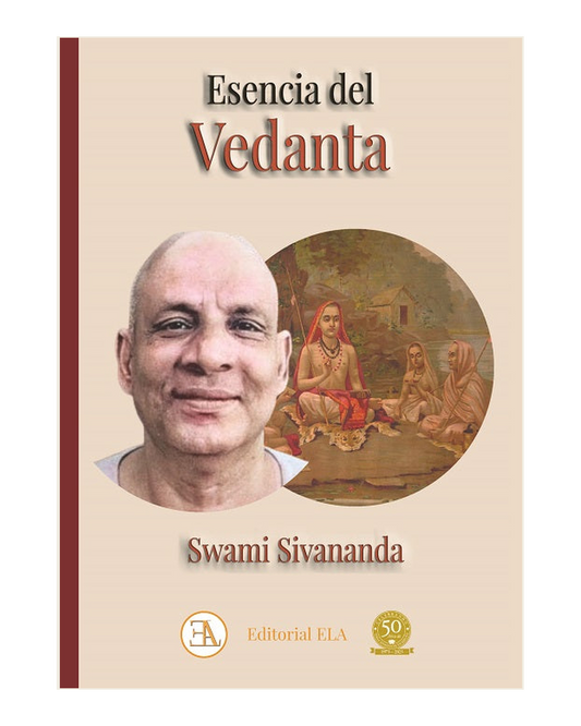 Esencia del Vedanta por Swami Sivananda