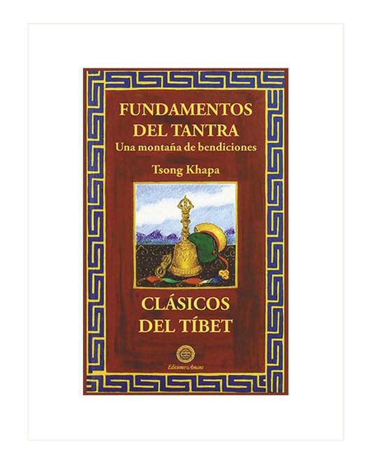 Fundamentos del Tantra, Tsong Khapa