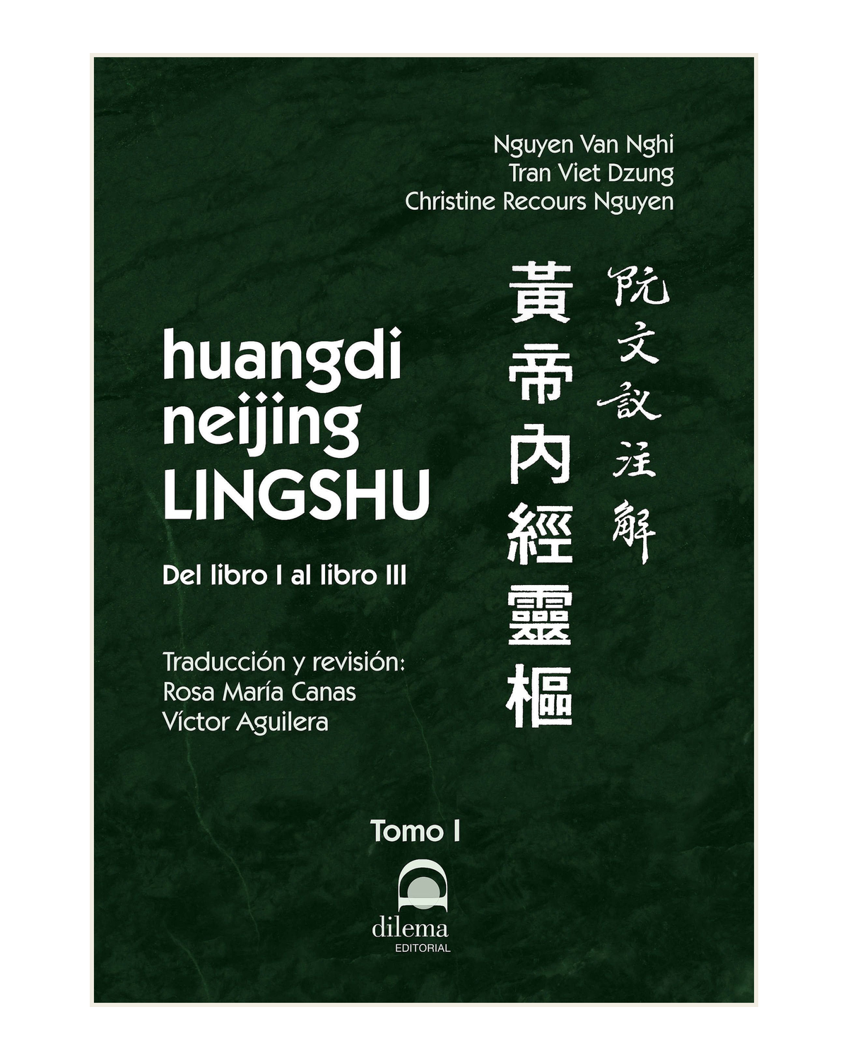 Huangdi Neijing Lingshu. Tomo I