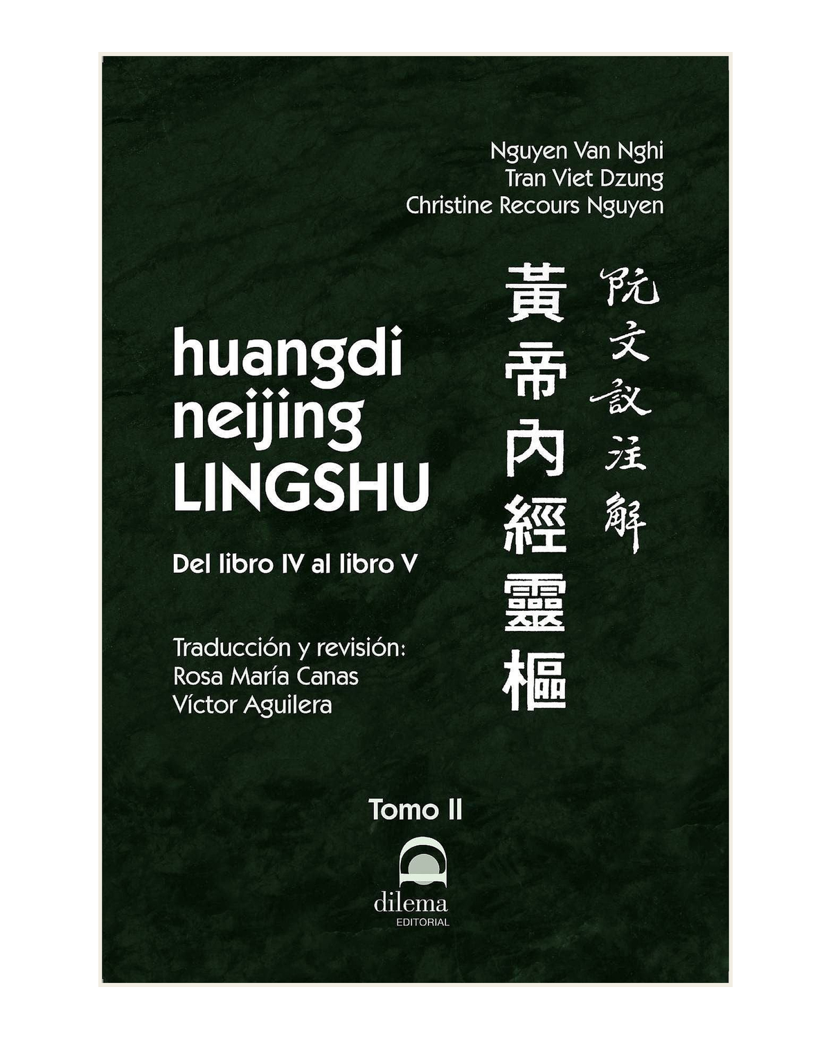 Huangdi Neijing Lingshu. Tomo II