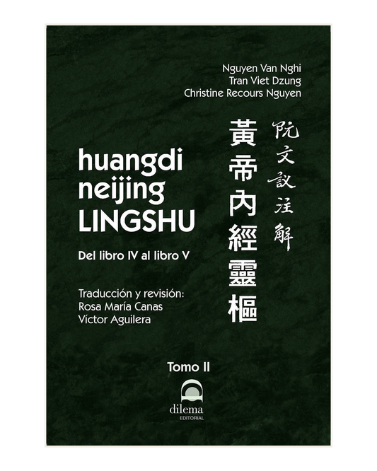 Huangdi Neijing Lingshu. Tomo II