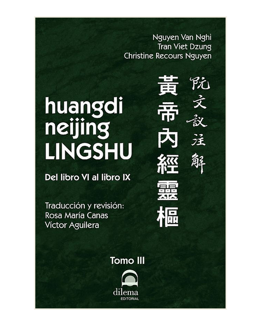 Huangdi Neijing Lingshu. Tomo III