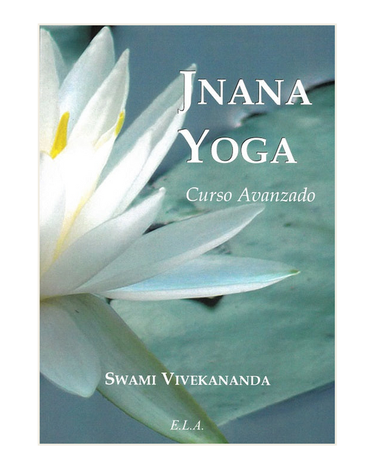 Jnana Yoga Curso Avanzado, Swami Vivekananda