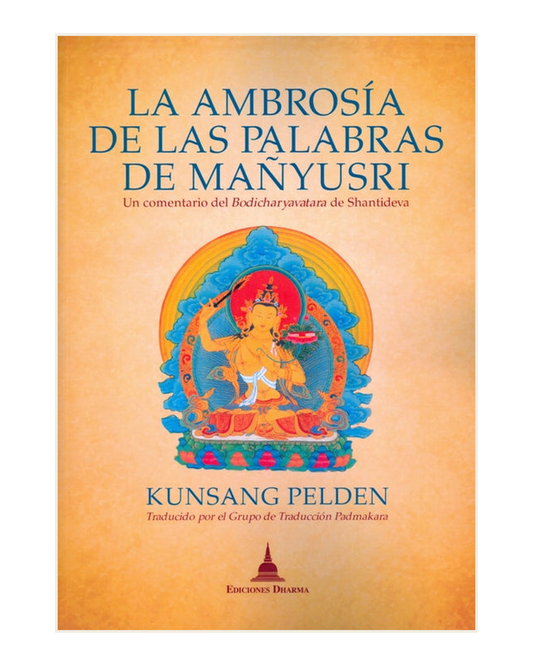 La Ambrosía de las Palabras de Mañyusri, Kungsang Pelden