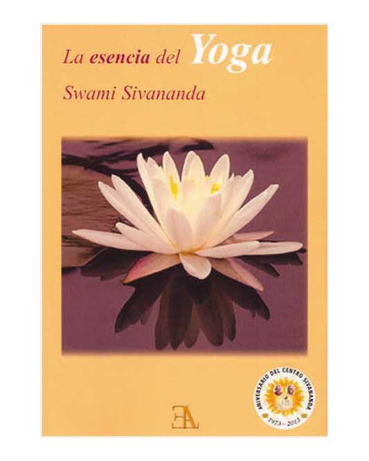 La Esencia del Yoga por Swami Sivananda