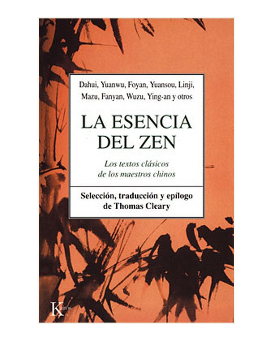 La esencia del Zen, Los textos clásicos de los maestros chinos
