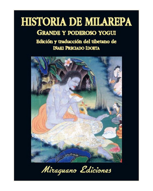 Historia de Milarepa, Grande y poderoso Yogui