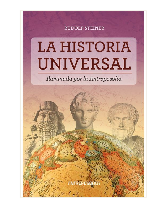 La Historia Universal, Rudolf Steiner
