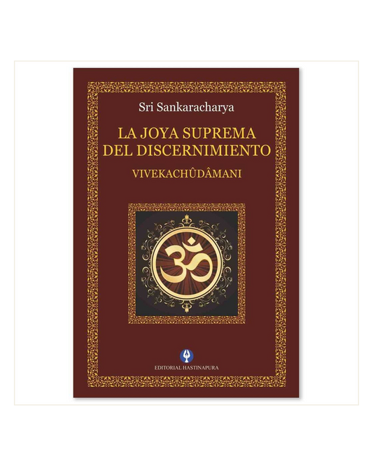 La Joya Suprema del Discernimiento, Sri Sankaracharya