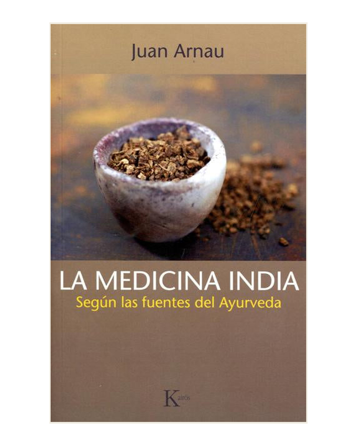 La Medicina India, Según las fuentes del Ayurveda