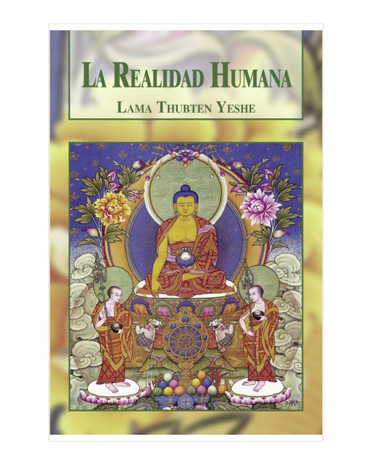 La Realidad Humana, Lama Thubten Yeshe