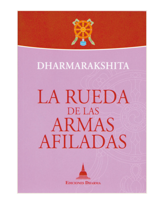 La Rueda de las Armas Afiladas, Dharmarakshita