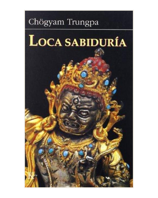 Loca Sabiduría, Chogyam Trungpa