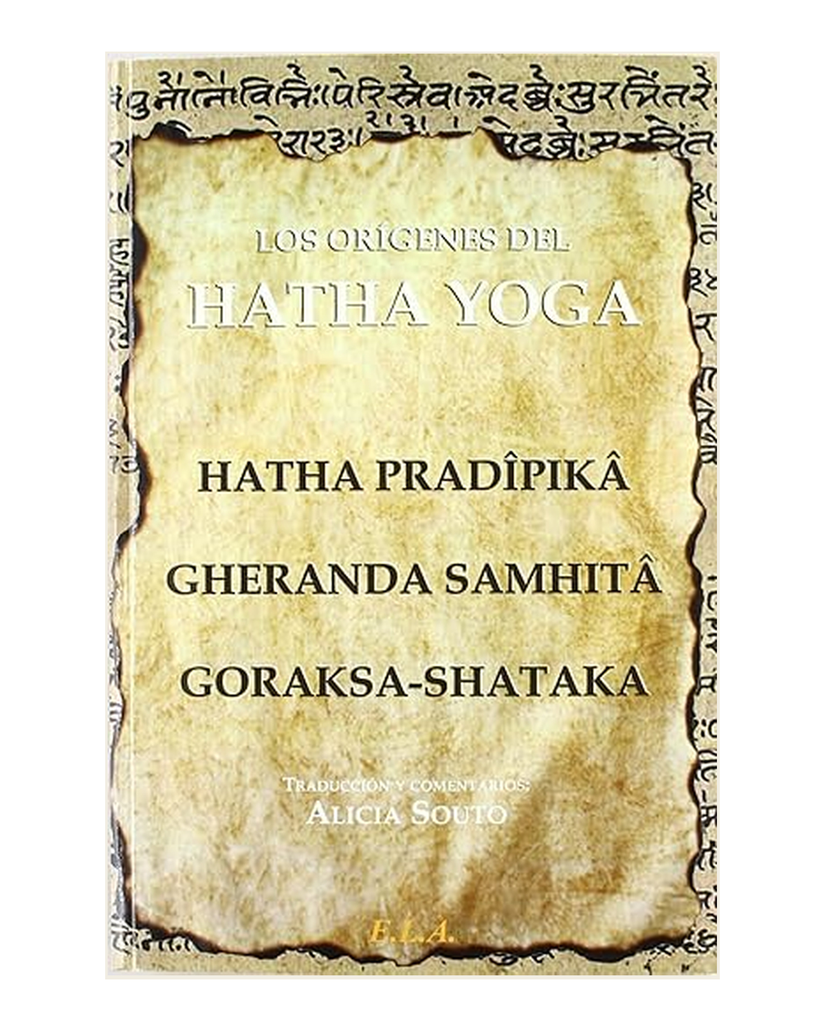 Los Orígenes del Hatha Yoga, Alicia Souto