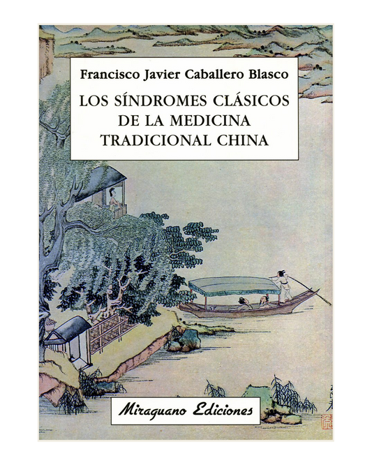 Los Síndromes Clásicos de la Medicina Tradicional China
