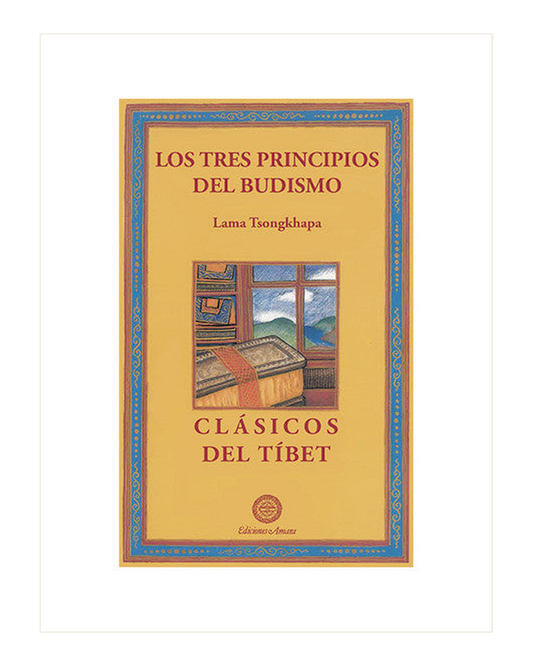 Los Tres Principios del Budismo, Lama Tsongkhapa