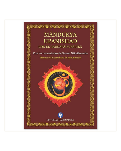 Mandukya Upanishad con el Gaudapâda Kârikâ