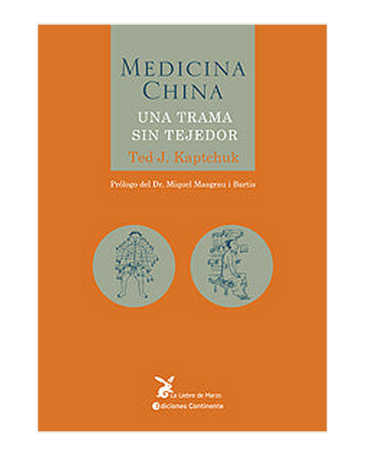 Medicina China, Una Trama sin Tejedor, Ted J. Kaptchuk