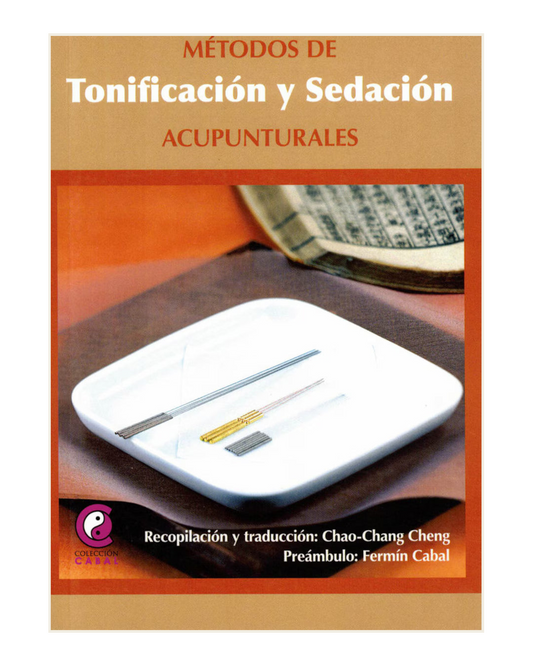 Métodos de Tonificación y Sedación Acupunturales, Chao Chang Cheng