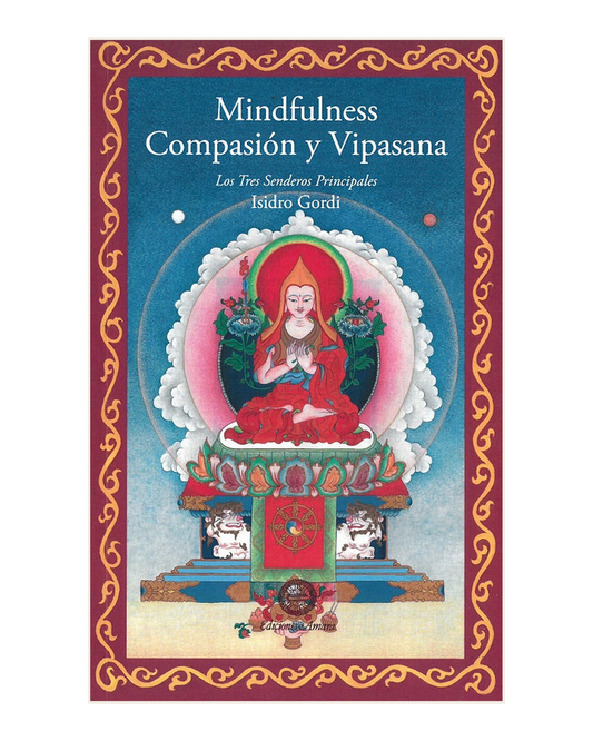 Mindfulness, Compasión y Vipasana, Los Tres Senderos Principales, Gueshe Michael Roach