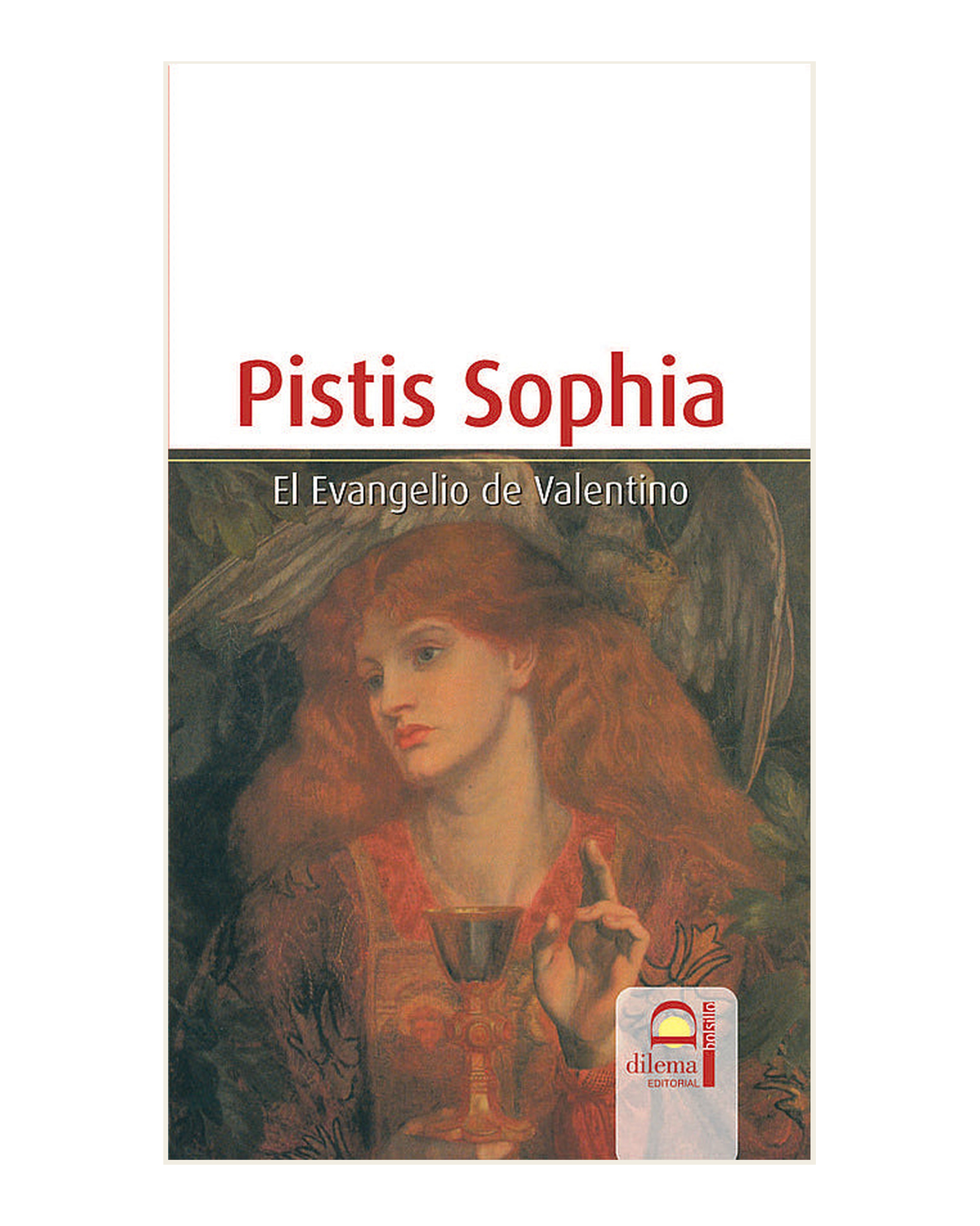 Pistis Sophia, El Evangelio de Valentino
