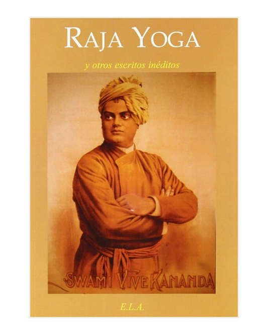 Raja Yoga y otros Textos Inéditos, Swami Vivekananda