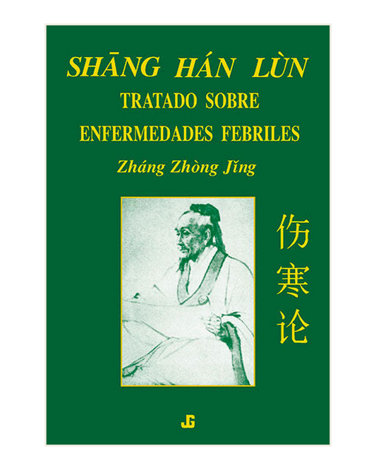 Shang Han Lun, Tratado sobre enfermedades febriles