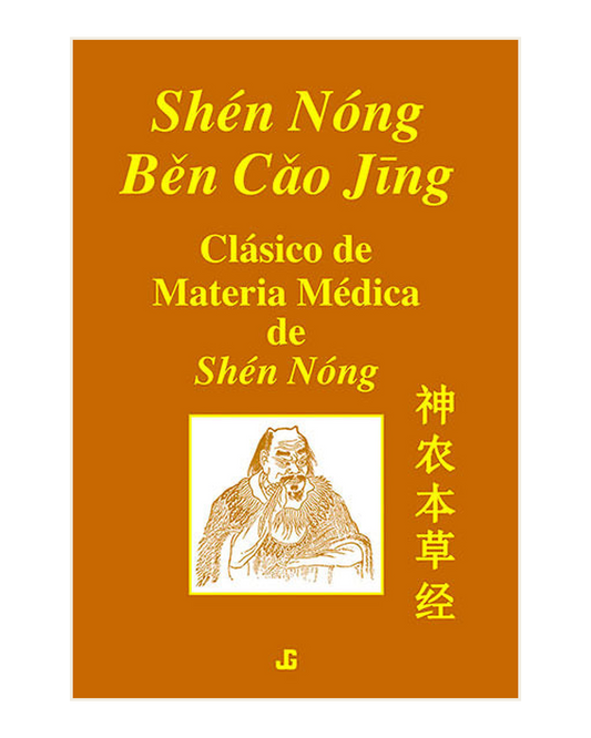 Shen Nong Ben Cao Jing, Clásico de Materia Médica de Shen Nong