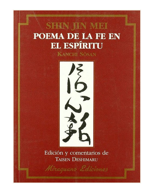 Shin Jin Mei, Poema de la Fe en el Espíritu - Kanchi Sosan