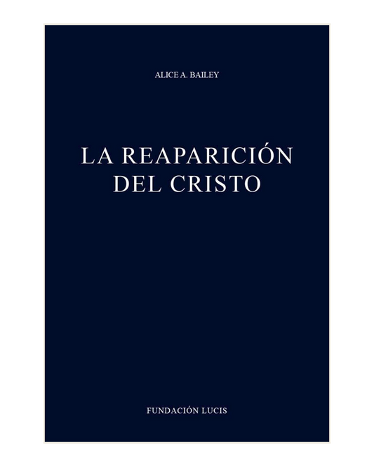 La reaparición del Cristo, Alice A. Bailey (usado)