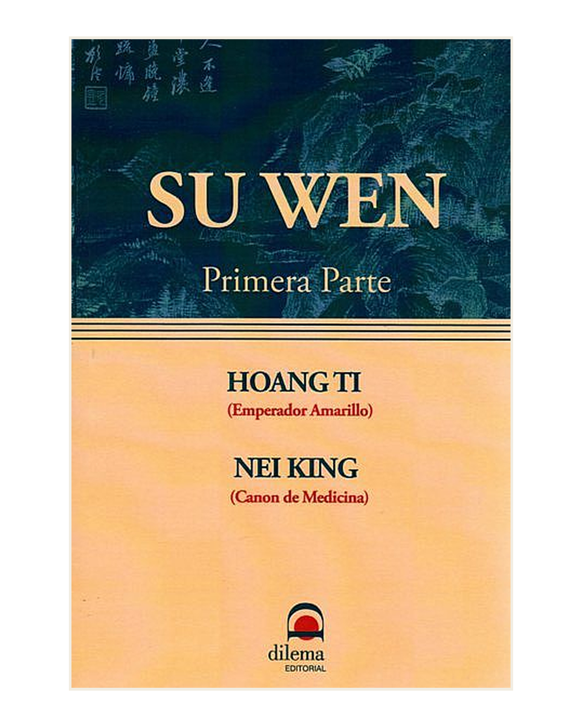 Su Wen (Primera Parte)
