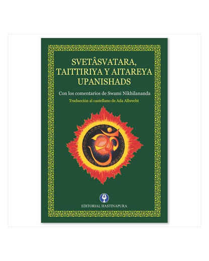 Svetâsvatara, Taittiriya y Aitareya Upanishads