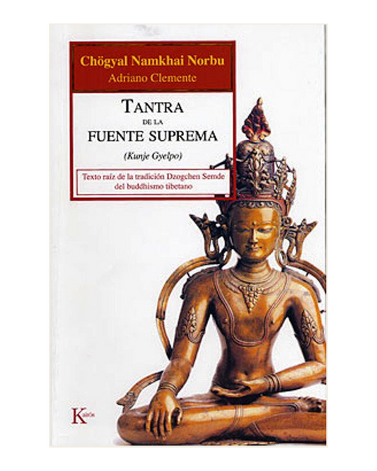Tantra de la fuente suprema, Chogyal Namkhai Norbu