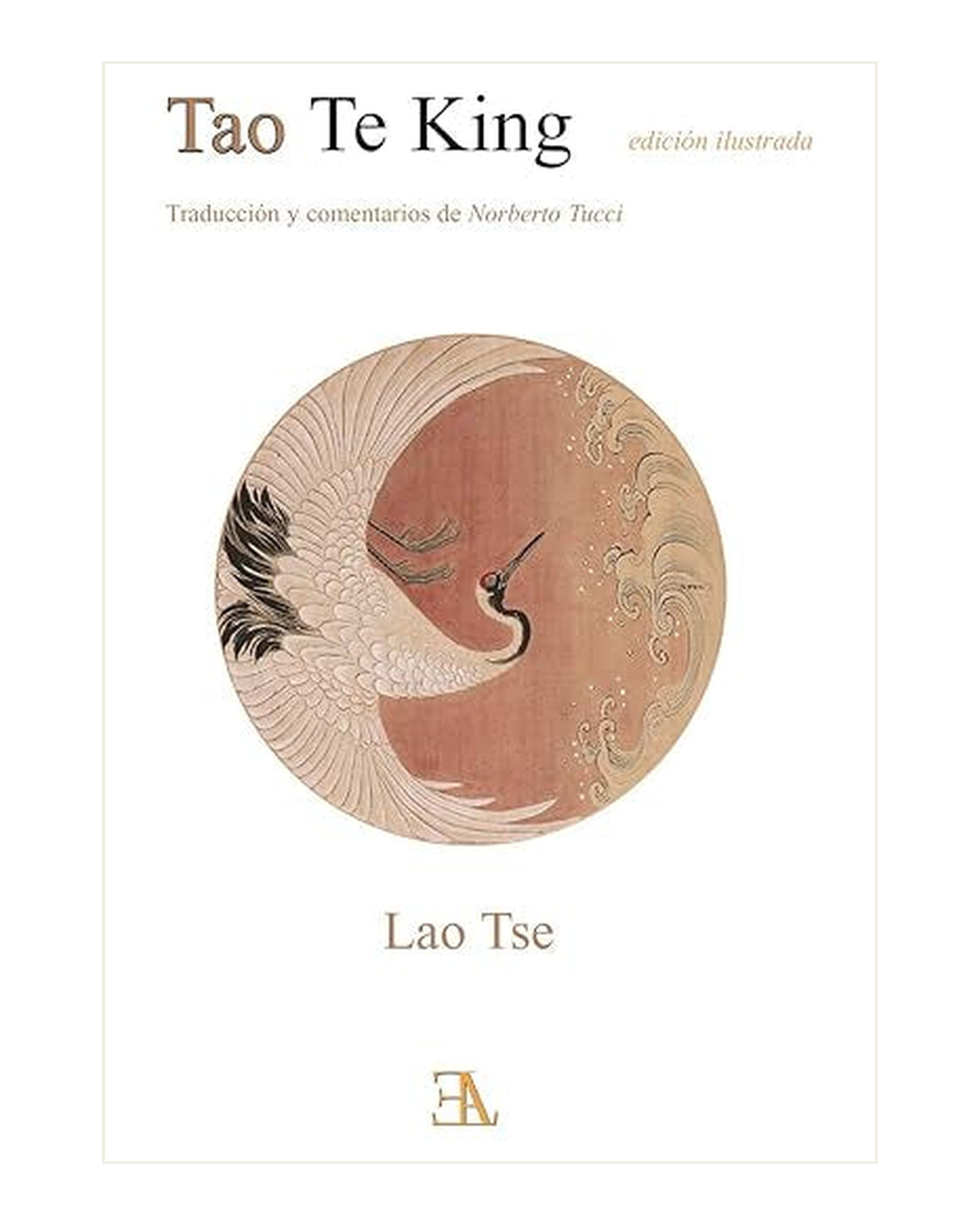 Tao Te King, Lao Tse (Edición Ilustrada)