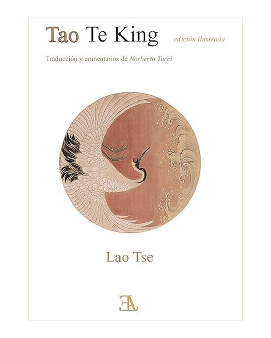 Tao Te King, Lao Tse (Edición Ilustrada)
