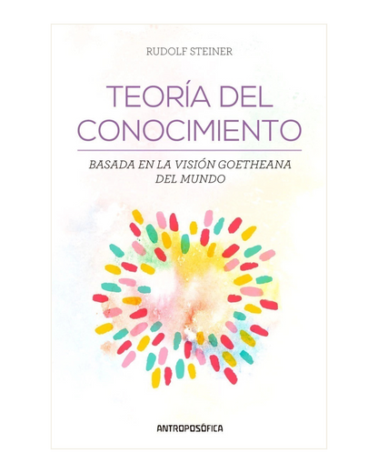 Teoria del Conocimiento, Rudolf Steiner