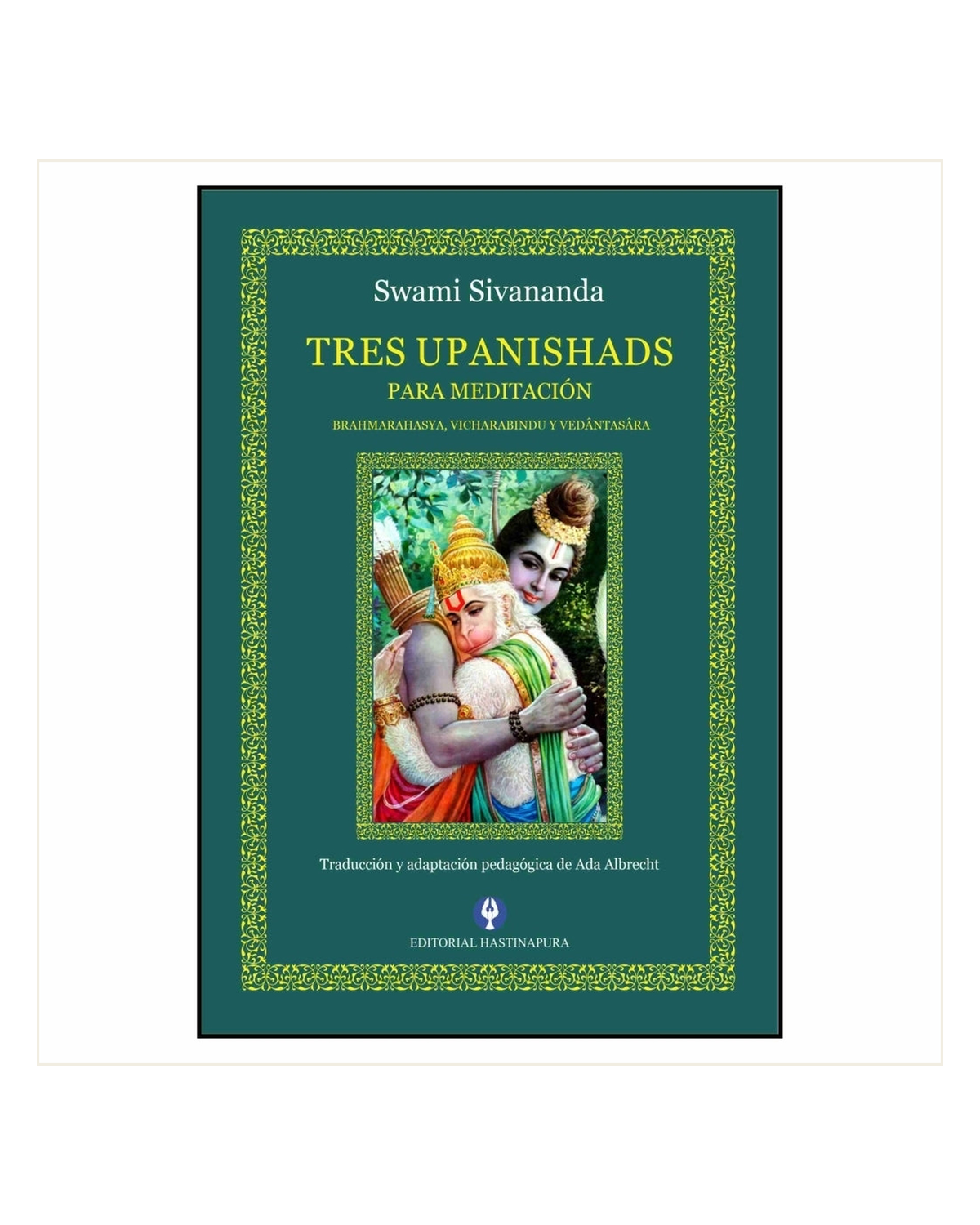Tres Upanishad para Meditacion, Swami Sivananda