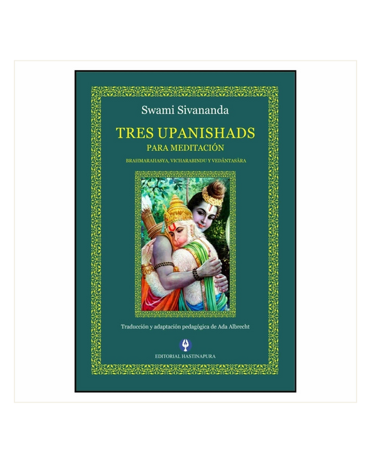 Tres Upanishad para Meditacion, Swami Sivananda