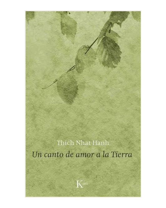 Un canto de amor a la Tierra, Ticht Nhat Hanh