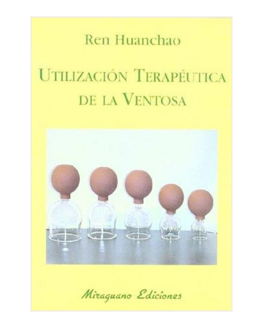 Utilización Terapéutica de la Ventosa, Ren Huanchao